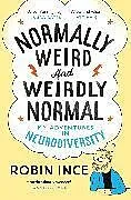 Kartonierter Einband Normally Weird and Weirdly Normal von Ince Robin