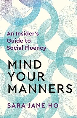 Kartonierter Einband Mind Your Manners von Sara Jane Ho