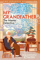 Kartonierter Einband My Grandfather, the Master Detective von Masateru Konishi