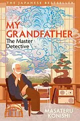 Kartonierter Einband My Grandfather, the Master Detective von Masateru Konishi