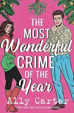 E-Book (epub) The Most Wonderful Crime of the Year von Ally Carter