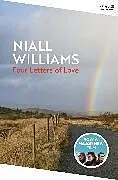Kartonierter Einband Four Letters Of Love von Niall Williams