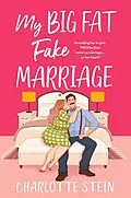E-Book (epub) My Big Fat Fake Marriage von Charlotte Stein