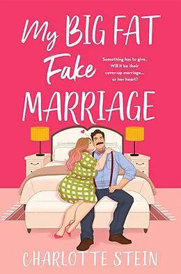 E-Book (epub) My Big Fat Fake Marriage von Charlotte Stein