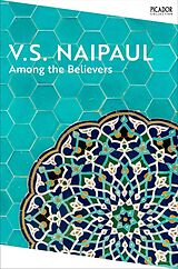 Couverture cartonnée Among the Believers de V.S. Naipaul