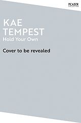 Couverture cartonnée Hold Your Own de Kae Tempest