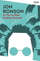 Couverture cartonnée So You've Been Publicly Shamed de Ronson Jon