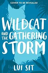 Kartonierter Einband The Wildcat and the Gathering Storm von Lui Sit