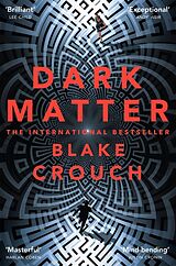 Kartonierter Einband Dark Matter von Blake Crouch