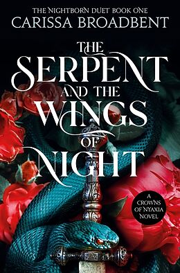 Kartonierter Einband The Serpent and the Wings of Night von Carissa Broadbent