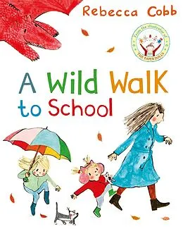 E-Book (epub) A Wild Walk to School von Rebecca Cobb