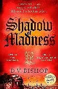 Fester Einband Shadow of Madness von D. V. Bishop