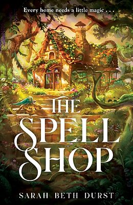 Kartonierter Einband The Spellshop von Sarah Beth Durst