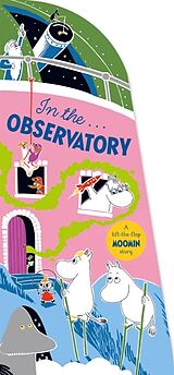 Reliure en carton indéchirable In the Observatory Moomin Shaped Board Book de Jansson Tove