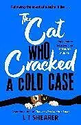 Kartonierter Einband The Cat Who Cracked a Cold Case von L T Shearer