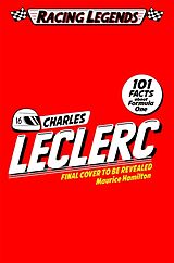 Kartonierter Einband Racing Legends: Charles Leclerc von Maurice Hamilton