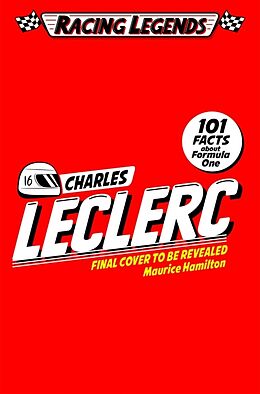 Couverture cartonnée Racing Legends: Charles Leclerc de Maurice Hamilton