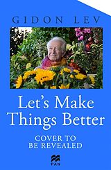 Livre Relié Let's Make Things Better de Gidon Lev, Gray Julie