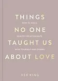 E-Book (epub) Things No One Taught Us About Love von Vex King