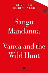 Livre Relié Vanya and the Wild Hunt de Mandanna Sangu