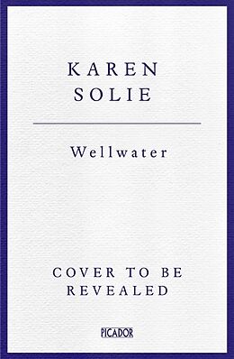 Couverture cartonnée Wellwater de Karen Solie