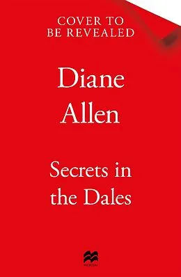 E-Book (epub) Secrets in the Dales von Diane Allen