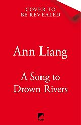 Livre Relié A Song to Drown Rivers de Ann Liang