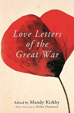 Couverture cartonnée Love Letters of the Great War de Kirkby Mandy