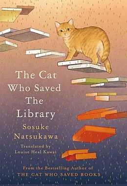 E-Book (epub) The Cat Who Saved the Library von Sosuke Natsukawa