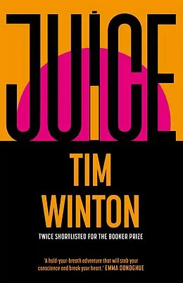 E-Book (epub) Juice von Tim Winton