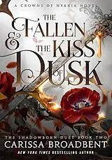 Kartonierter Einband The Fallen and the Kiss of Dusk von Carissa Broadbent