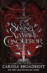 Couverture cartonnée Slaying the Vampire Conqueror de Carissa Broadbent