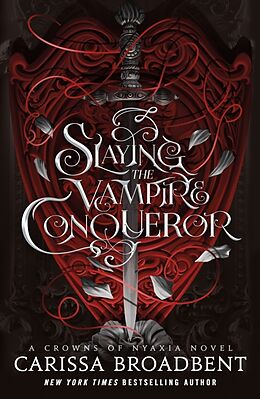 Couverture cartonnée Slaying the Vampire Conqueror de Carissa Broadbent