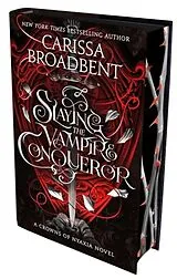 Kartonierter Einband Slaying the Vampire Conqueror von Carissa Broadbent