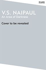 Couverture cartonnée An Area of Darkness de V. S. Naipaul