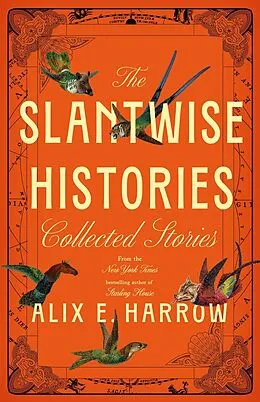 E-Book (epub) The Slantwise Histories von Alix E. Harrow