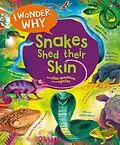 E-Book (epub) I Wonder Why Snakes Shed Their Skin von Amanda O'Neill