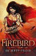 Livre Relié Firebird de Cross Juliette