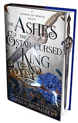 Livre Relié The Ashes and the Star-Cursed King de Carissa Broadbent