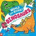 E-Book (epub) Would You Rather? Dinosaurs! von Donna David