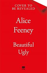 Livre Relié Beautiful Ugly de Feeney Alice