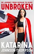 E-Book (epub) Unbroken von Katarina Johnson-Thompson
