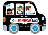 Pappband, unzerreissbar Whizzy Wheels: My First London Taxi von Campbell Books