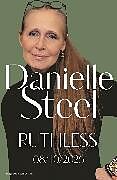 Kartonierter Einband Ruthless von Danielle Steel