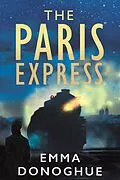 E-Book (epub) The Paris Express von Emma Donoghue