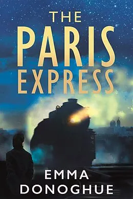 E-Book (epub) The Paris Express von Emma Donoghue