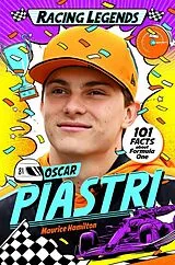 Kartonierter Einband Racing Legends: Oscar Piastri von Hamilton Maurice