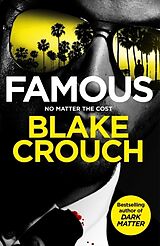 Couverture cartonnée Famous de Blake Crouch