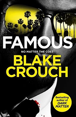 Couverture cartonnée Famous de Blake Crouch