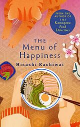 Kartonierter Einband The Menu of Happiness von Hisashi Kashiwai